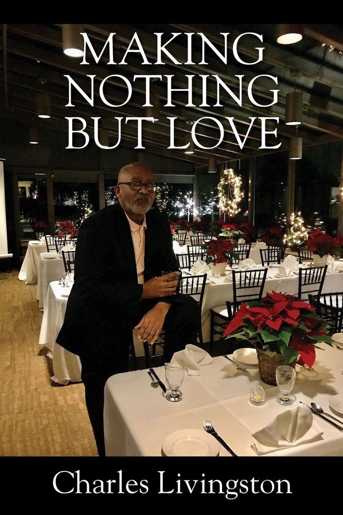 Making Nothing but Love
