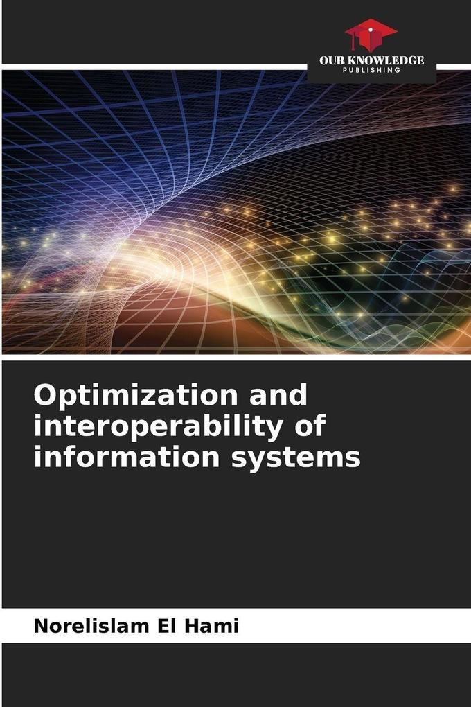 Optimization and interoperability of information systems