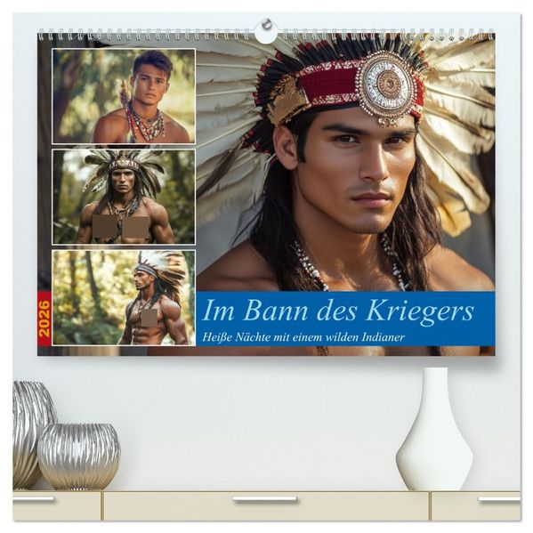 Im Bann des Kriegers (hochwertiger Premium Wandkalender 2026 DIN A2 quer) Kunstdruck in Hochglanz