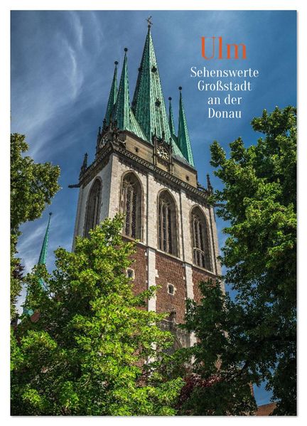 Ulm - Sehenswerte Großstadt an der Donau (Wandkalender 2026 DIN A2 hoch) CALVENDO Monatskalender