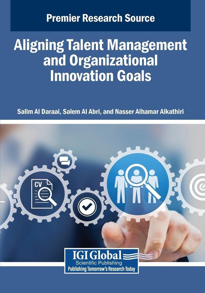 Aligning Talent Management and Organizational Innovation Goals