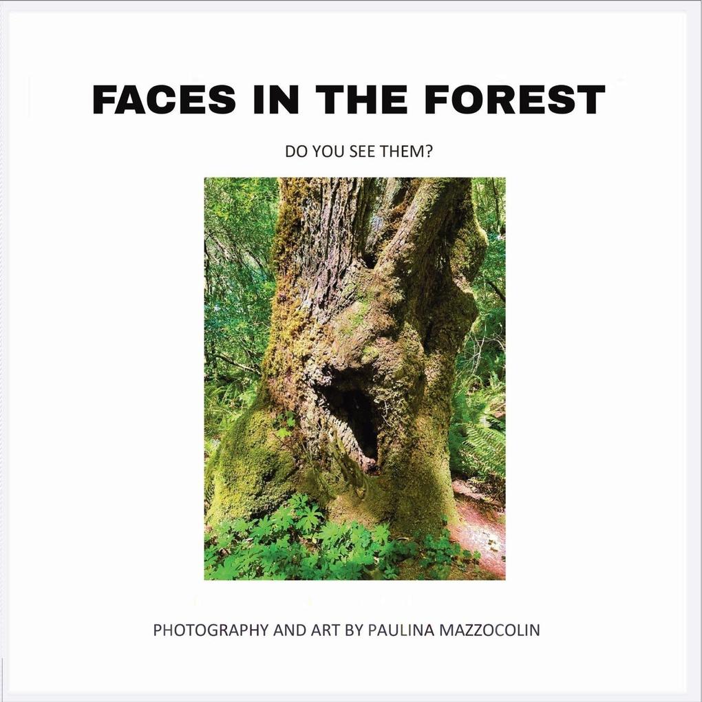 Faces in the Forest