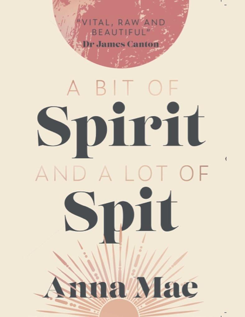A Bit of Spirit and a Lot of Spit