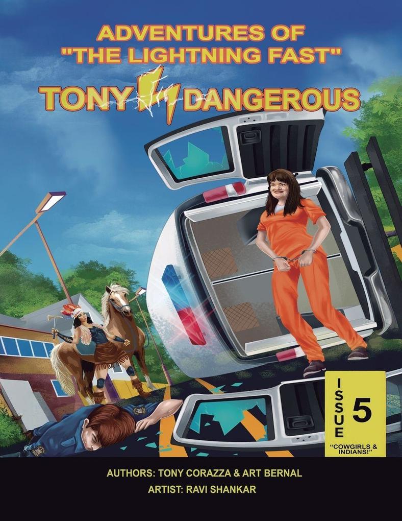Adventures Of 'The Lightning Fast' Tony Dangerous