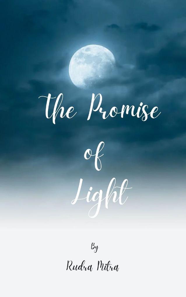 The Promise of Light