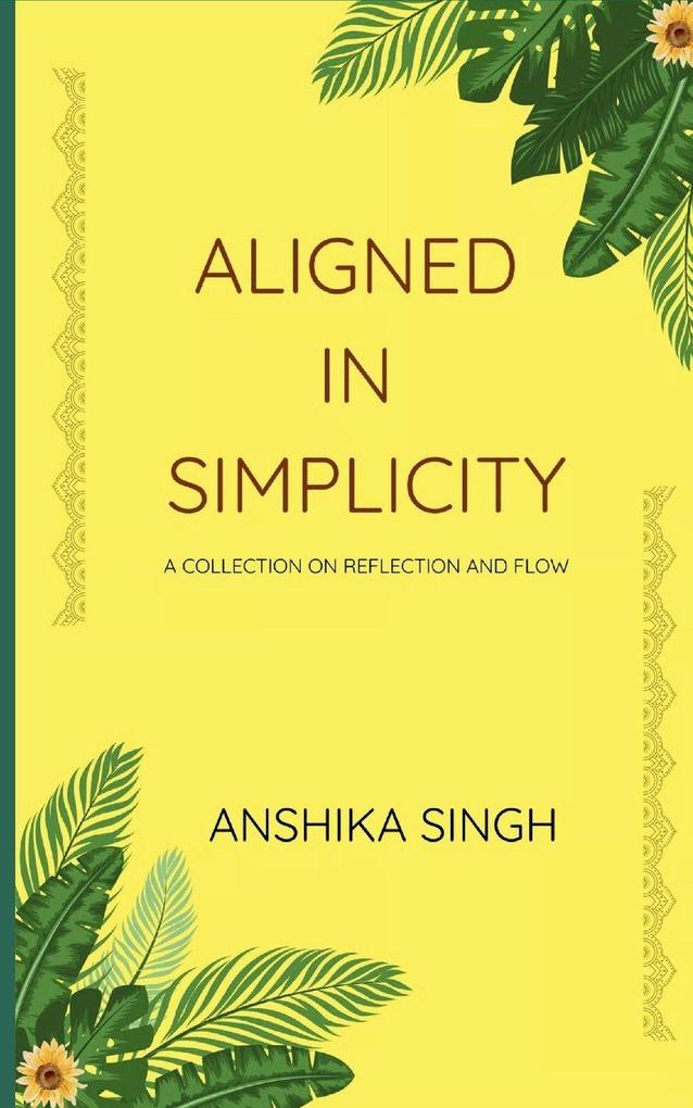 Aligned in Simplicity