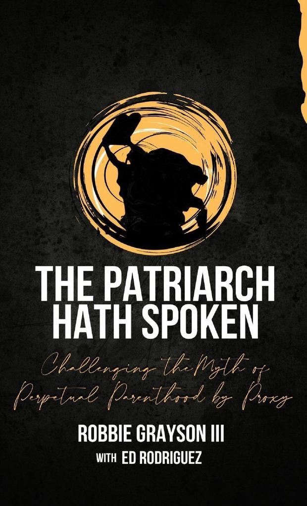 The Patriarch Hath Spoken