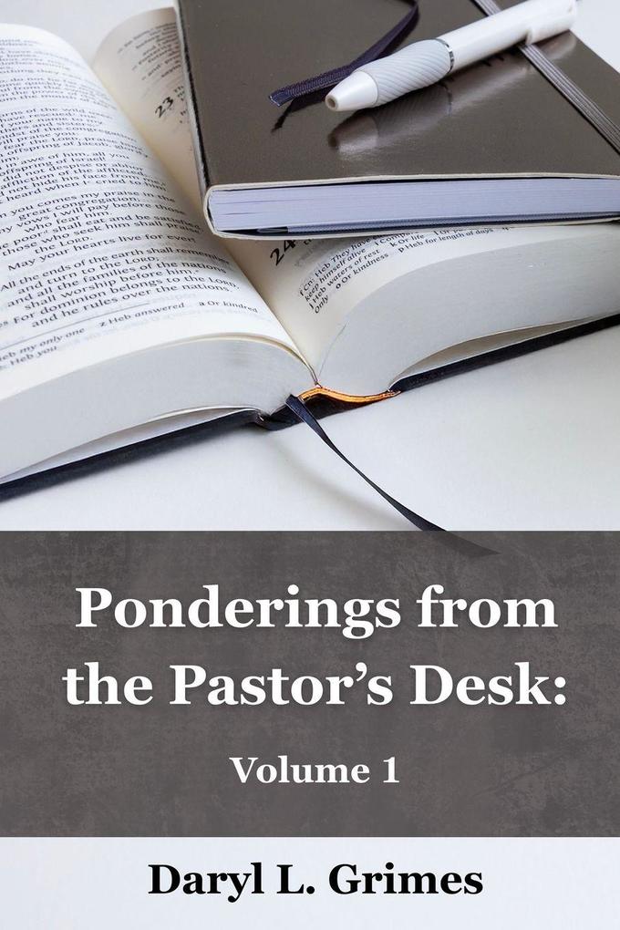 Ponderings From the Pastor's Desk
