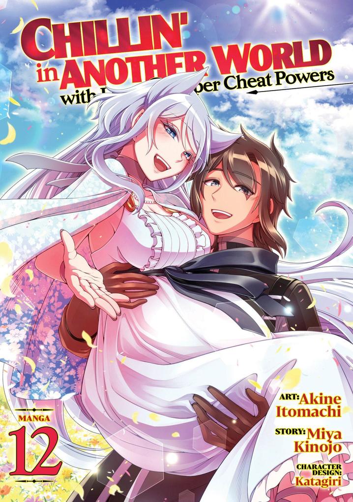 Chillin'' in Another World with Level 2 Super Cheat Powers (Manga) Vol. 12