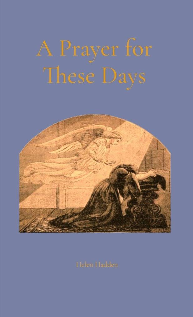 A Prayer for These Days
