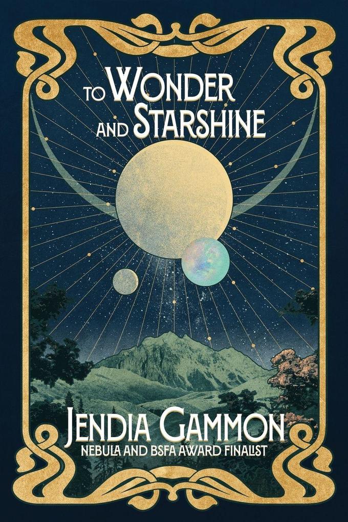 To Wonder and Starshine