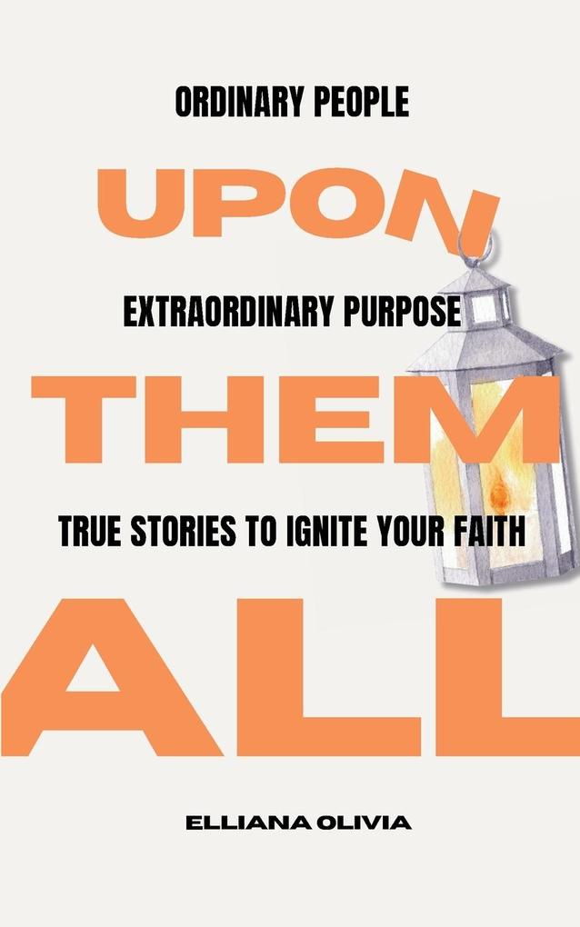 Upon Them All