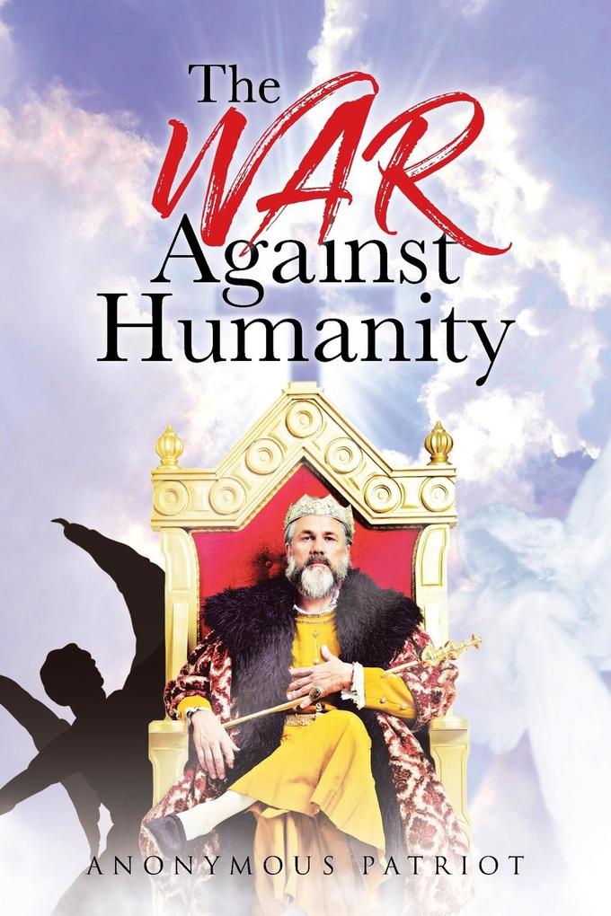 The War Against Humanity