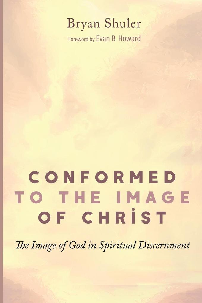 Conformed to the Image of Christ