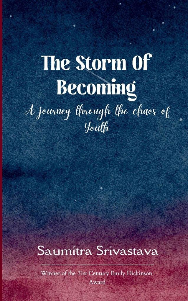 The Storm of Becoming