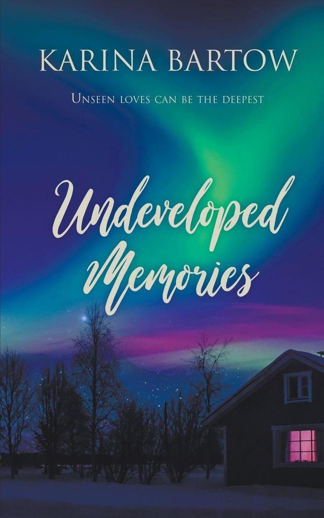 Undeveloped Memories
