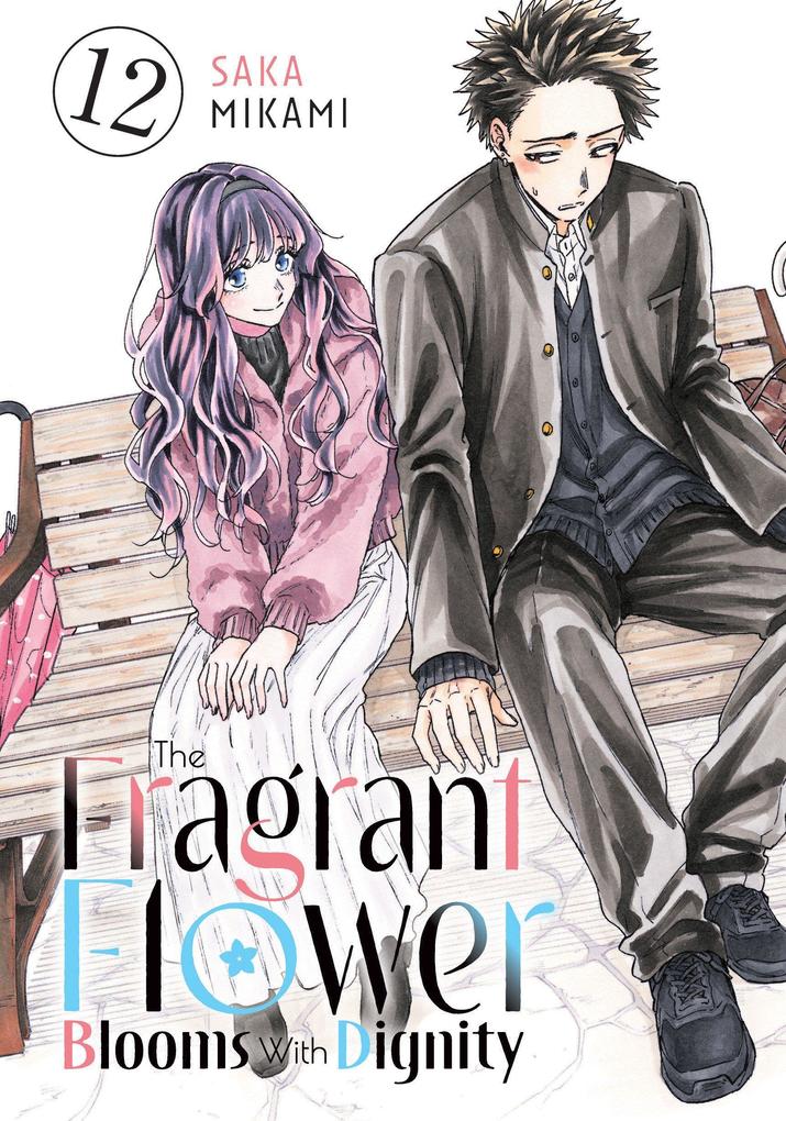 Kodansha America Inc The Fragrant Flower Blooms With Dignity 12