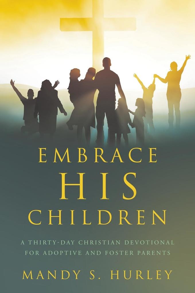 Embrace His Children