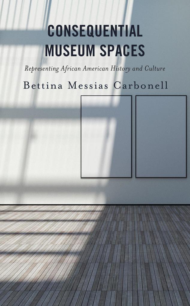 Consequential Museum Spaces