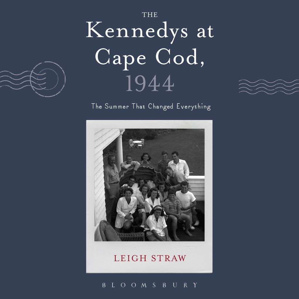 The Kennedys at Cape Cod 1944