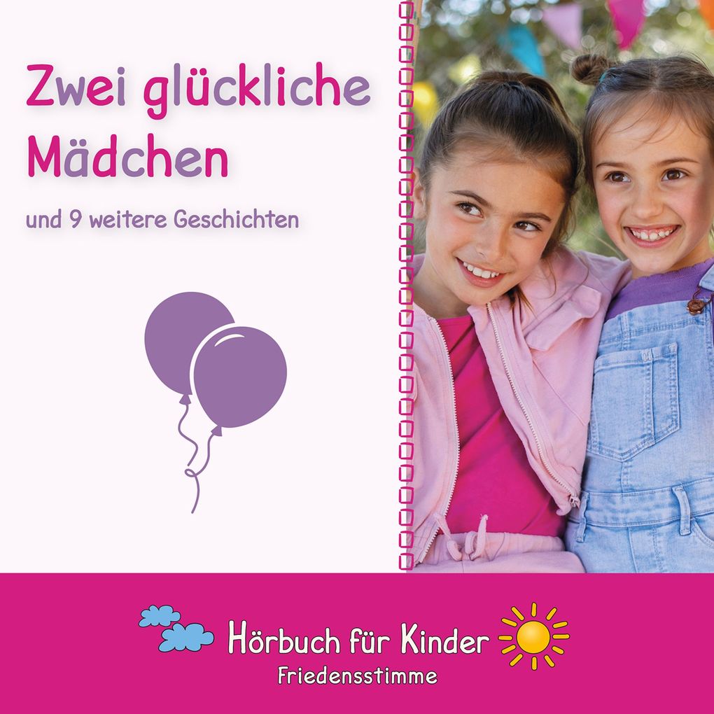 Zwei glückliche Mädchen und 9 weiter Geschichten