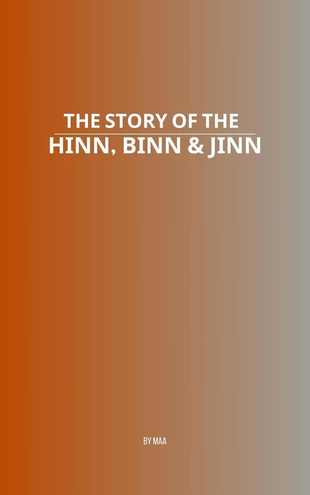The Story of the Hinn Binn & Jinn