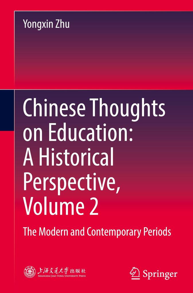 Chinese Thoughts on Education: A Historical Perspective Volume 2