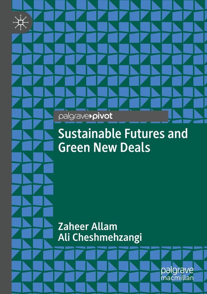 Sustainable Futures and Green New Deals