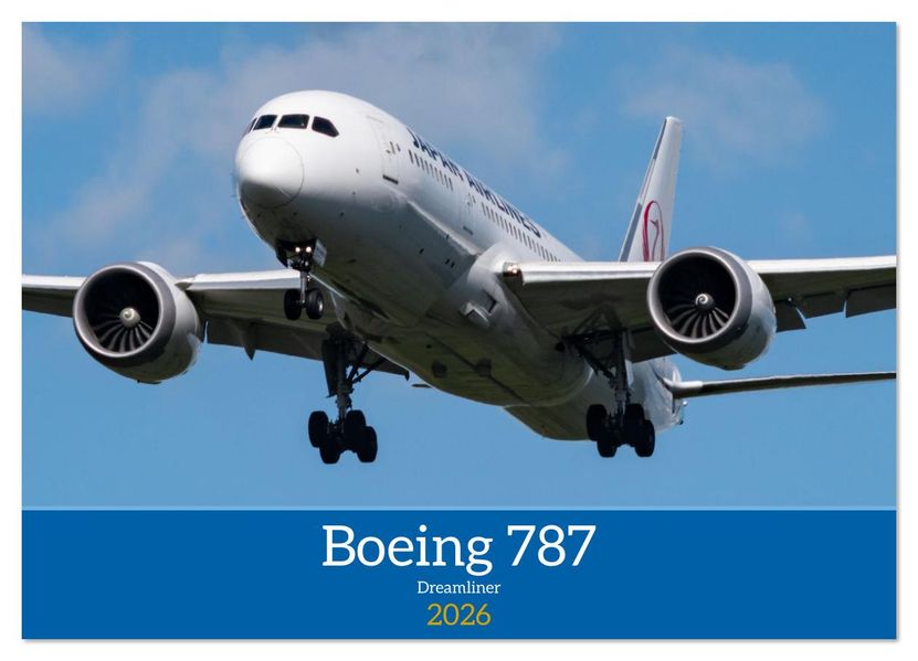 Boeing 787 Kalender (Wandkalender 2026 DIN A4 quer) CALVENDO Monatskalender