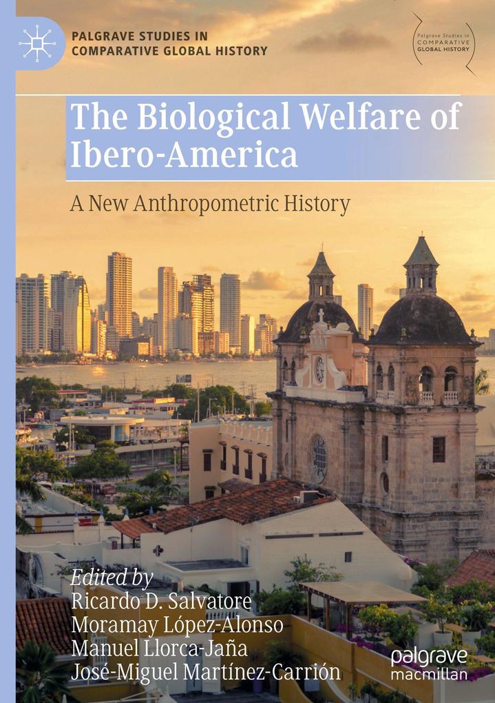The Biological Welfare of Ibero-America - A New Anthropometric History