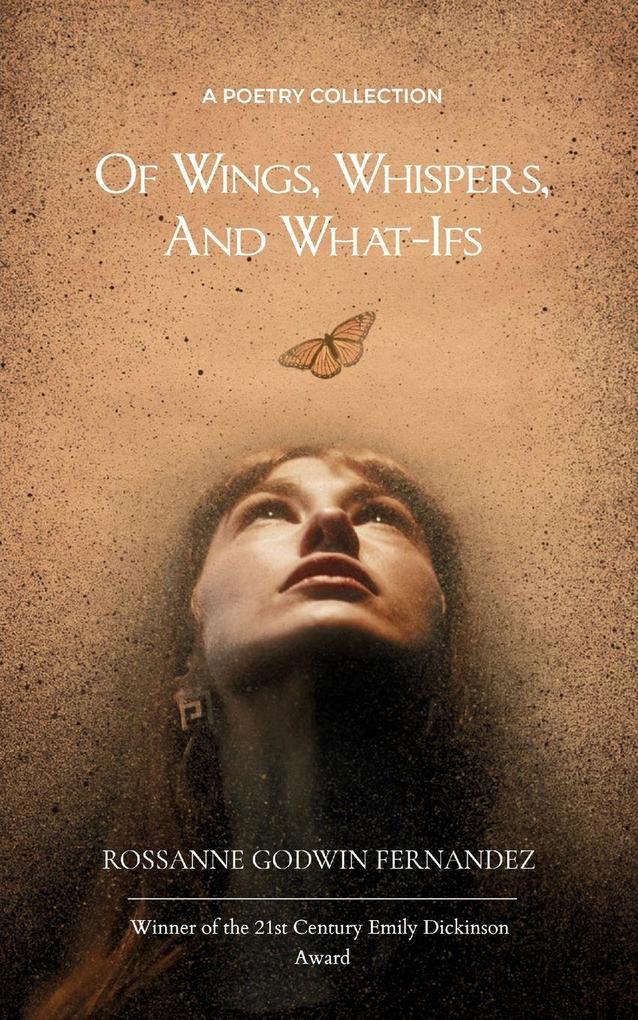 Of Wings Whispers and What-Ifs