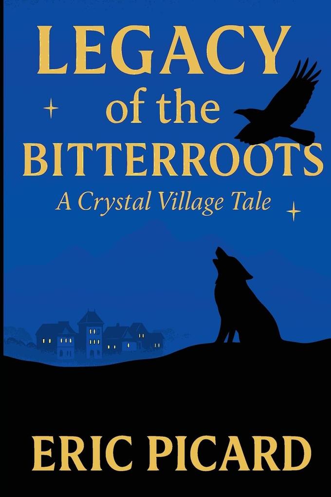 Legacy of the Bitterroots