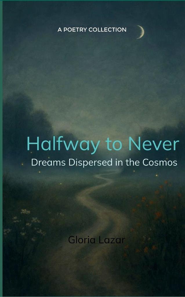 Halfway to Never