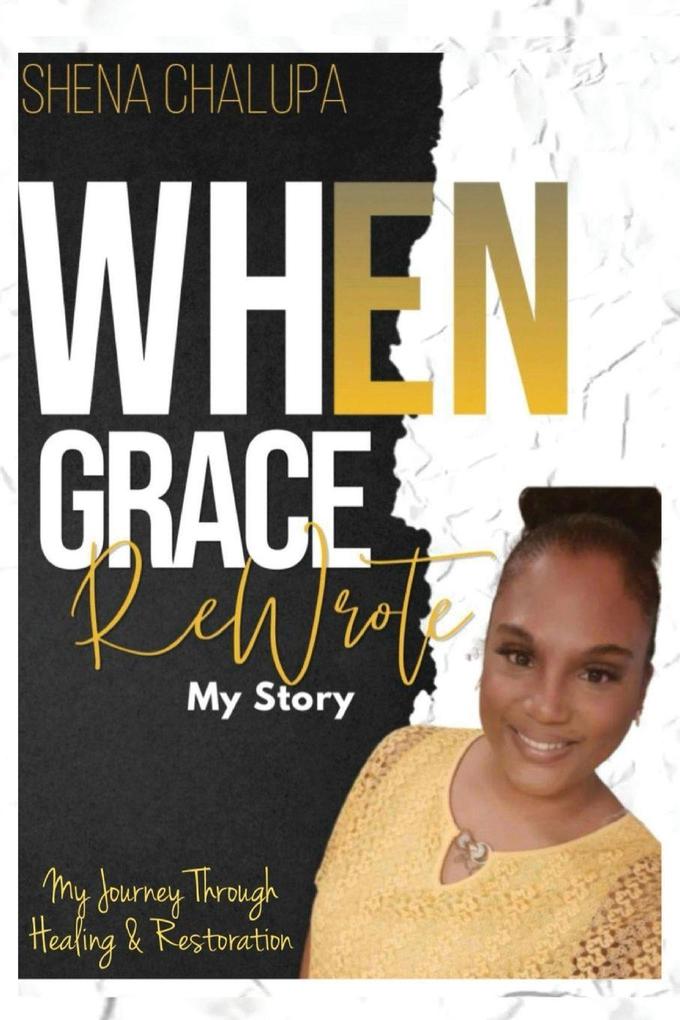 When Grace ReWrote My Story