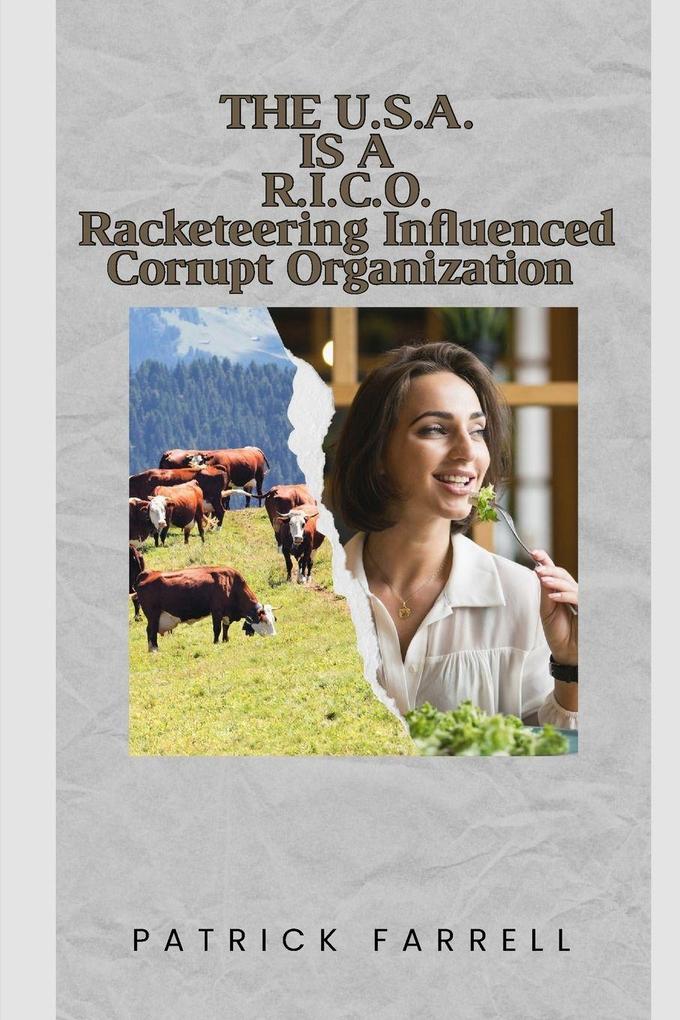 THE U.S.A. IS A R.I.C.O.