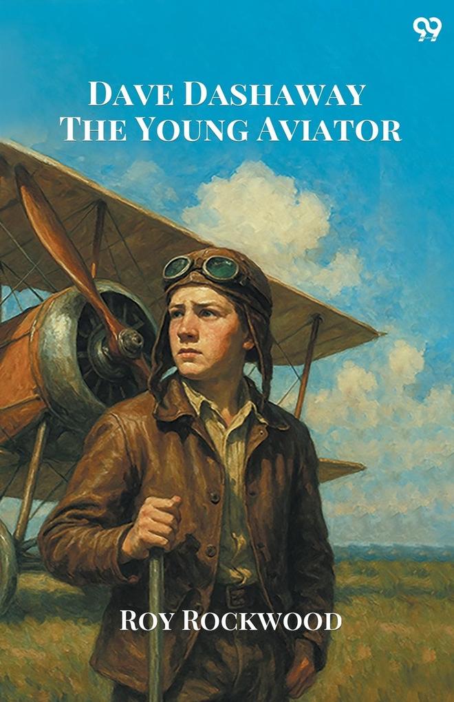 Dave Dashaway The Young Aviator