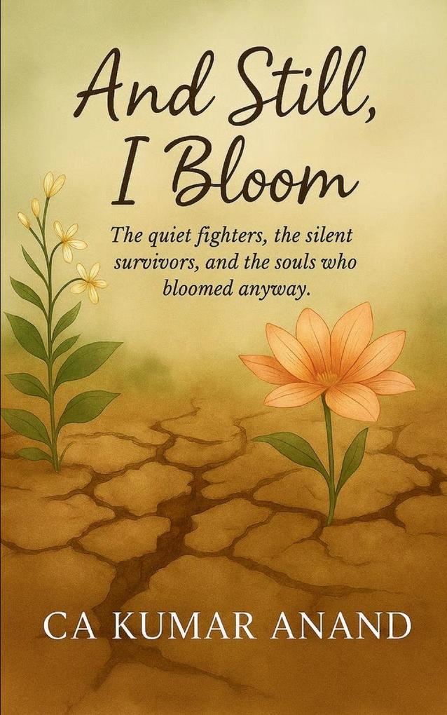 And Still I bloom