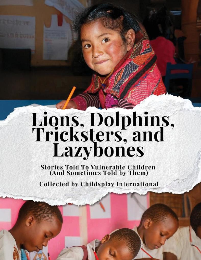 Lions Dolphins Tricksters and Lazybones