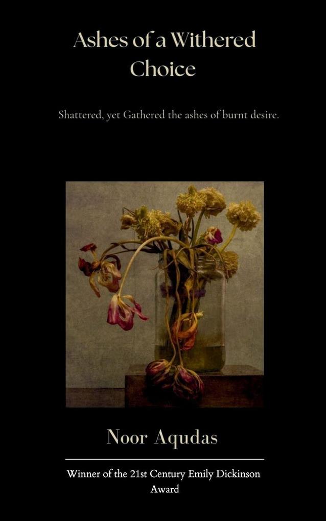 Ashes of a Withered Choice