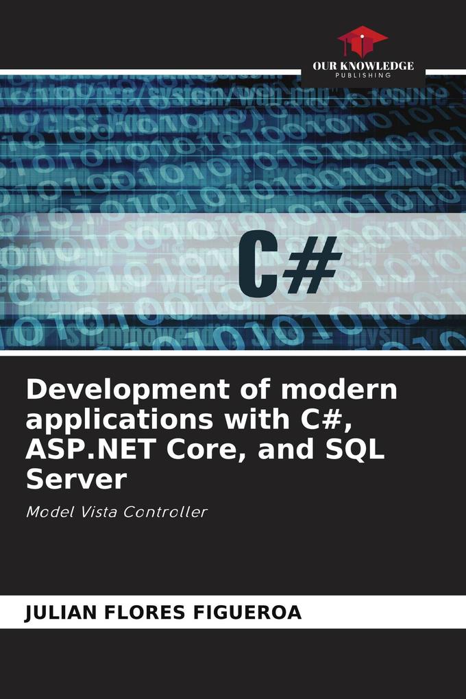 Development of modern applications with C# ASP.NET Core and SQL Server
