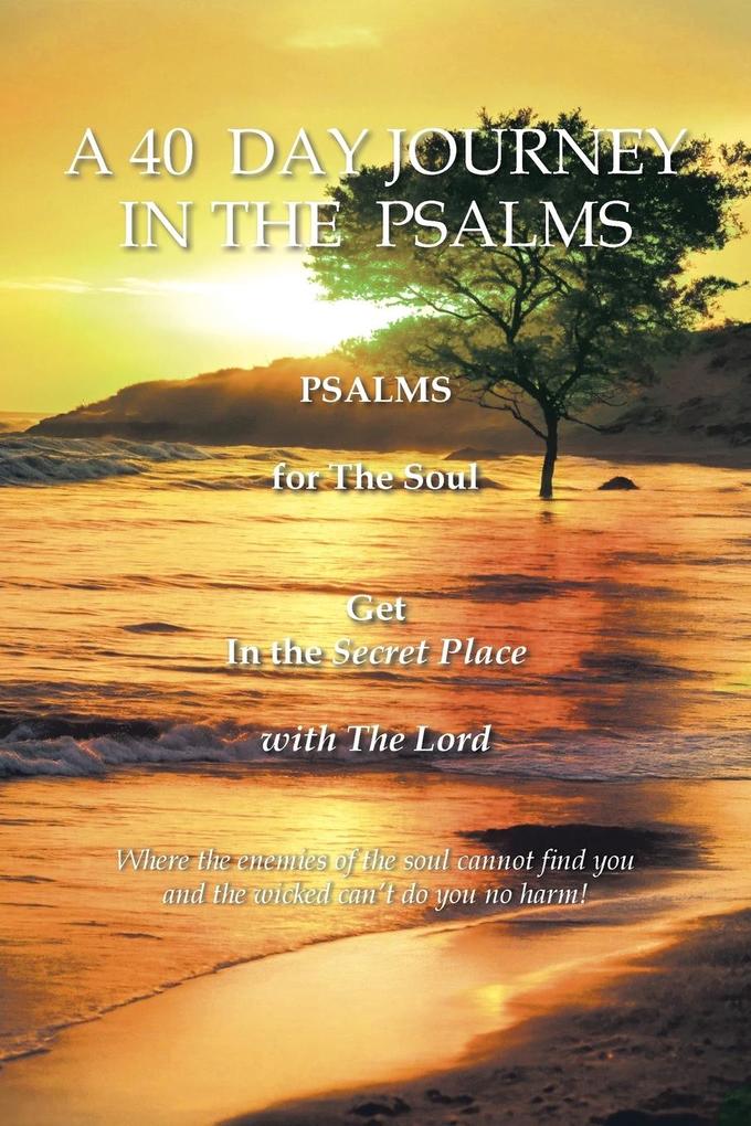 A 40 DAY JOURNEY IN THE PSALMS