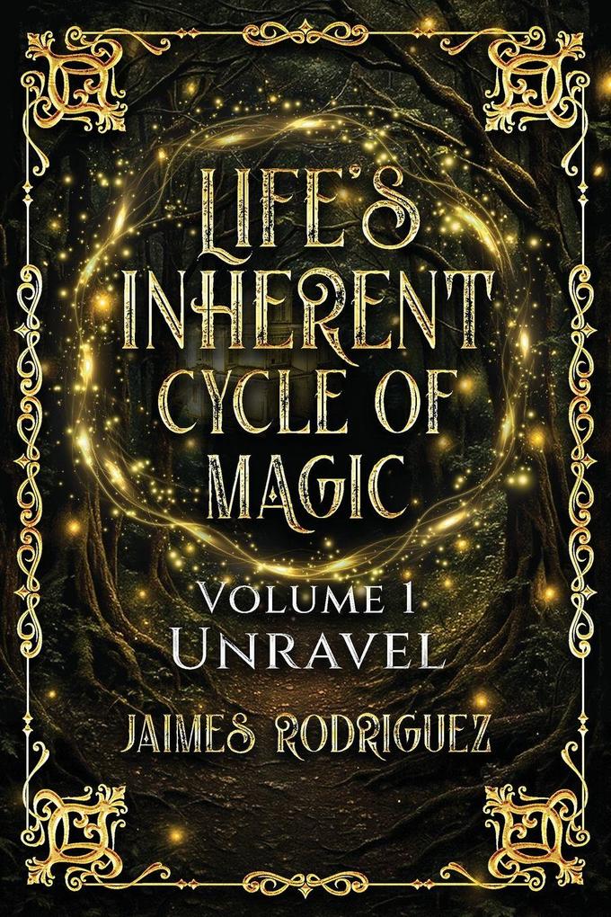 Life's Inherent Cycle of Magic