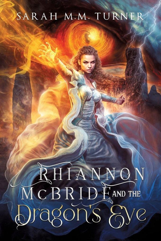 Rhiannon McBride and the Dragon's Eye
