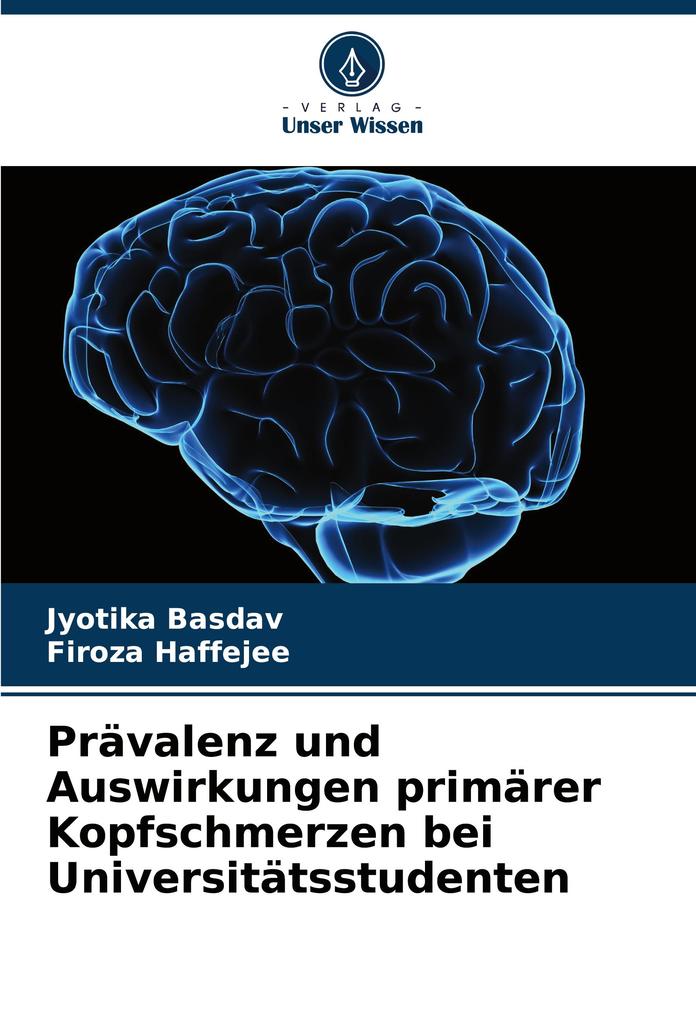 Prävalenz und Auswirkungen primärer Kopfschmerzen bei Universitätsstudenten