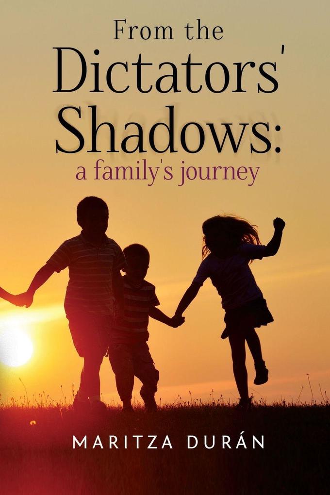 From the Dictators' Shadows