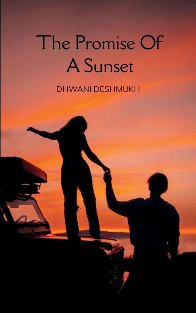 The Promise of A Sunset