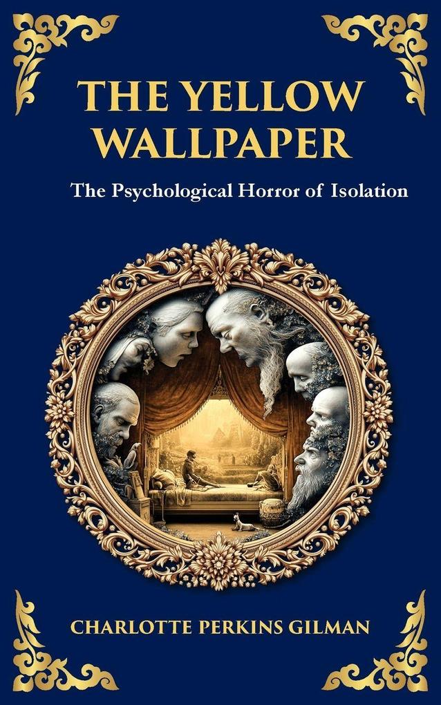 The Yellow Wallpaper