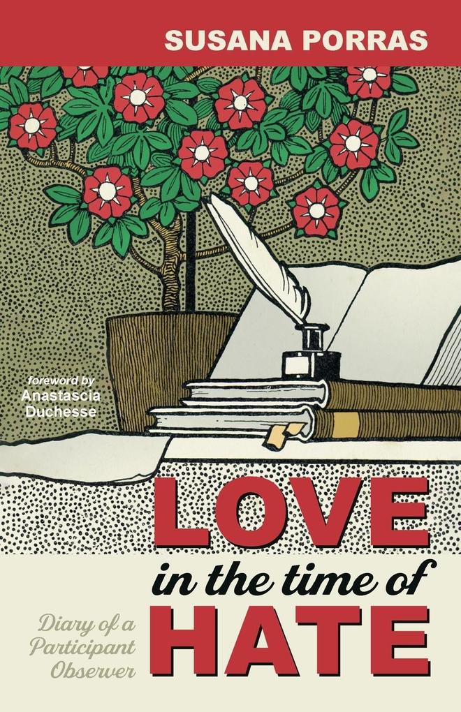 Love in the Time of Hate