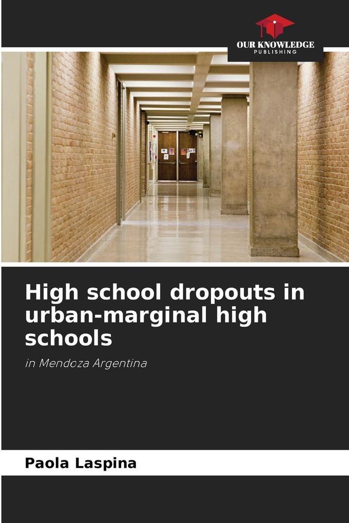 High school dropouts in urban-marginal high schools