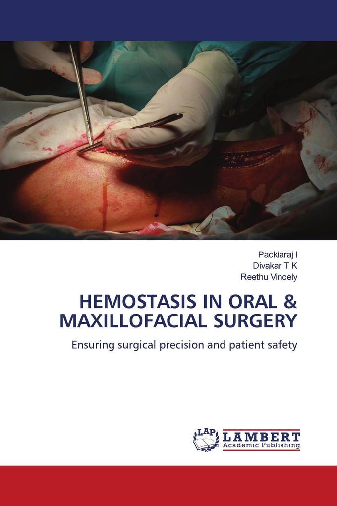 HEMOSTASIS IN ORAL & MAXILLOFACIAL SURGERY